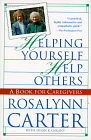 Helping Yourself Help Others: A Book for Caregivers